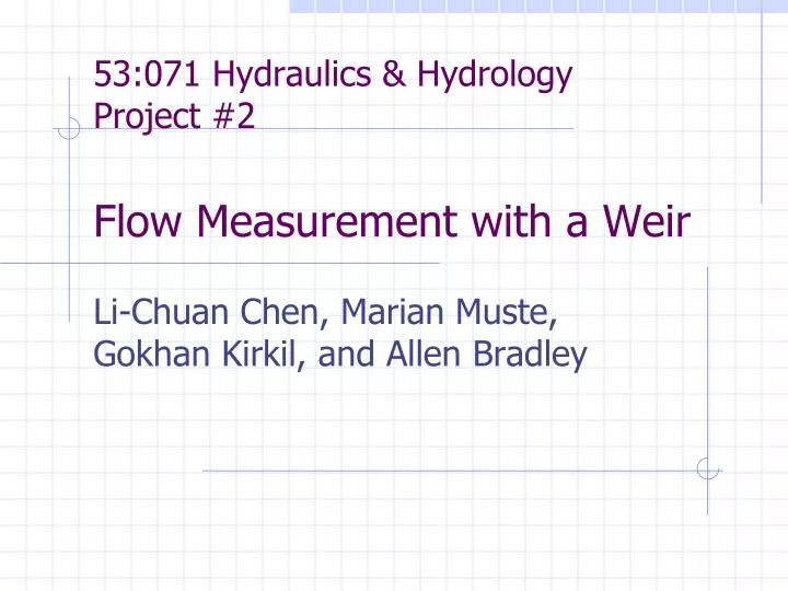53 071 hydraulics hydrology project 2 flow measurement with a weir