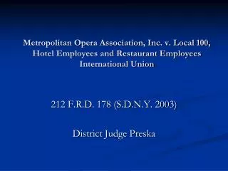 212 F.R.D. 178 (S.D.N.Y. 2003) District Judge Preska