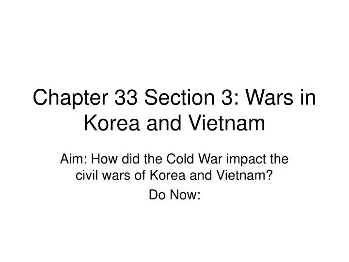 chapter 33 section 3 wars in korea and vietnam