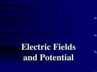 electric fields and potential
