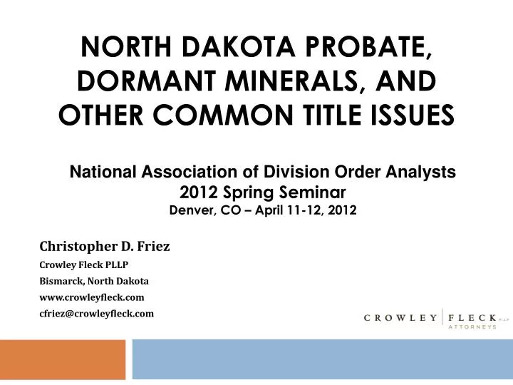 north dakota probate dormant minerals and other common title issues