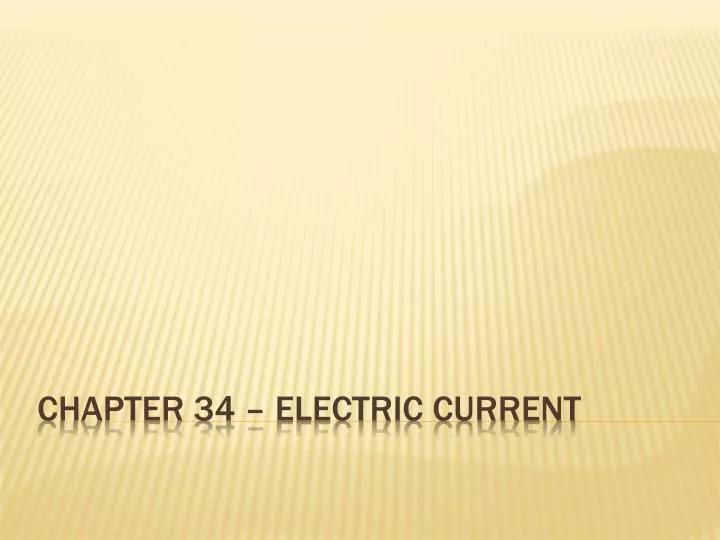 chapter 34 electric current