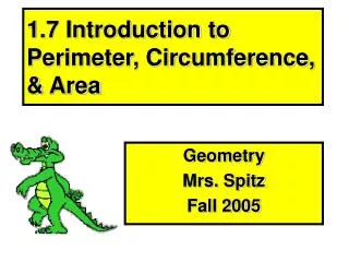 1.7 Introduction to Perimeter, Circumference, &amp; Area