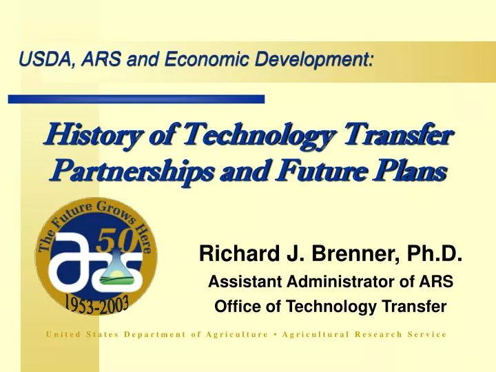history of technology transfer partnerships and future plans
