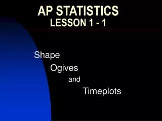 AP STATISTICS LESSON 1 - 1