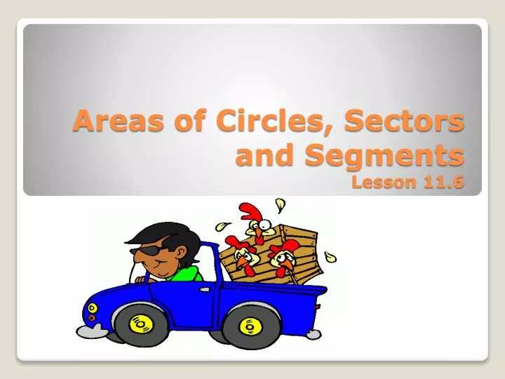 areas of circles sectors and segments lesson 11 6