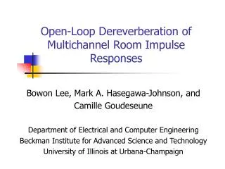 Open-Loop Dereverberation of Multichannel Room Impulse Responses