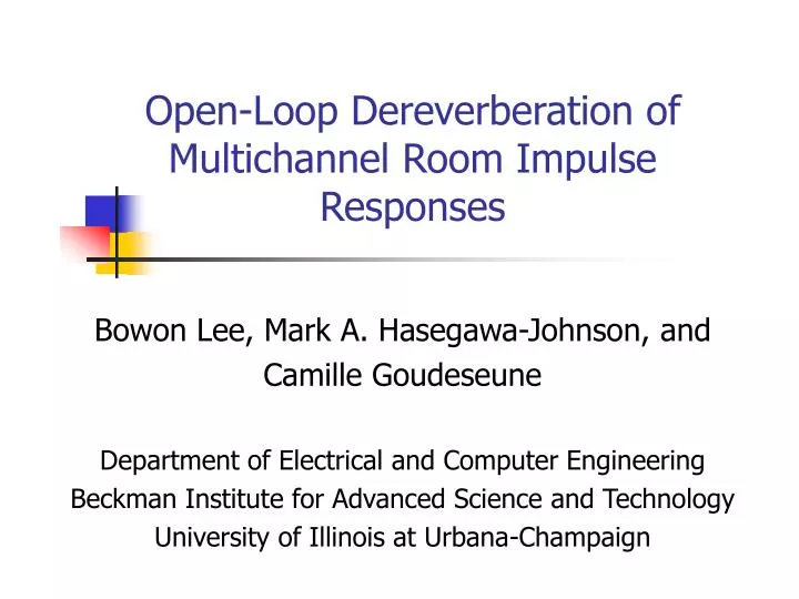 open loop dereverberation of multichannel room impulse responses