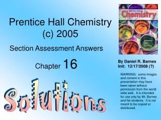 Prentice Hall Chemistry (c) 2005