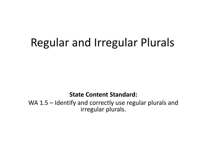 regular and irregular plurals