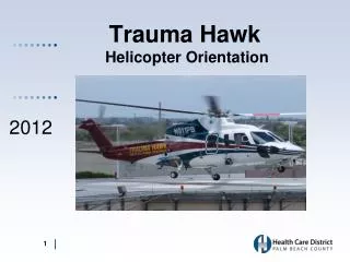 Trauma Hawk Helicopter Orientation