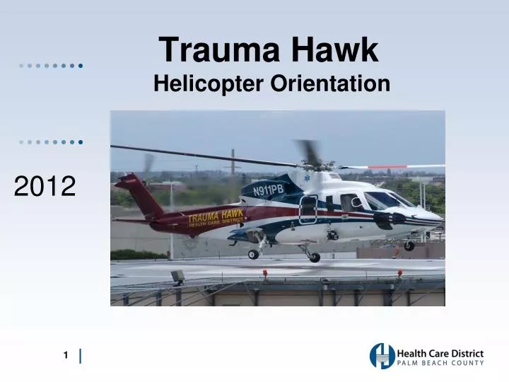 trauma hawk helicopter orientation