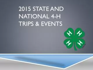 2015 State and National 4-H Trips &amp; Events