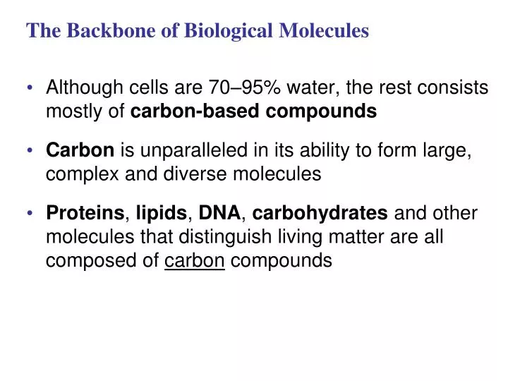 the backbone of biological molecules