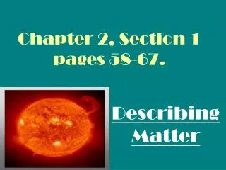 Chapter 2, Section 1 pages 58-67.
