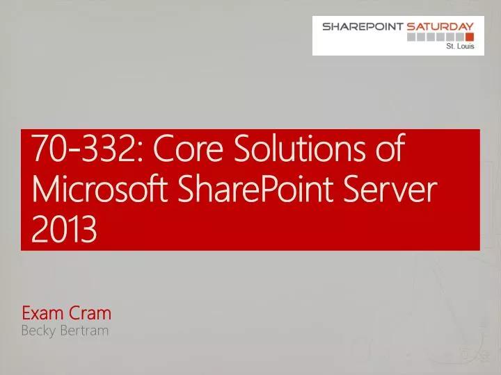 70 332 core solutions of microsoft sharepoint server 2013