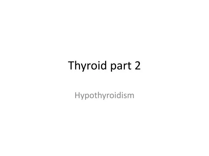 thyroid part 2