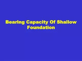 Bearing Capacity Of Shallow Foundation