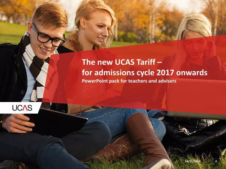 the new ucas tariff for admissions cycle 2017 onwards powerpoint pack for teachers and advisers