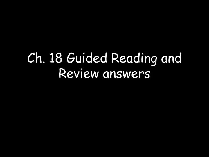 ch 18 guided reading and review answers