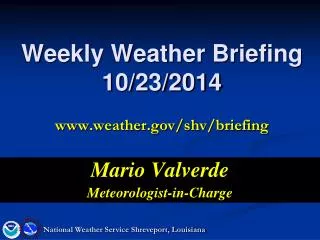 Weekly Weather Briefing 10/23/2014 weather/shv/briefing