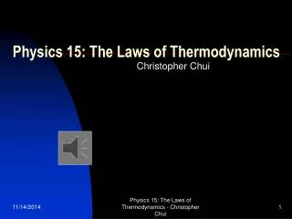Physics 15: The Laws of Thermodynamics