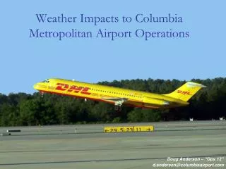 Weather Impacts to Columbia Metropolitan Airport Operations