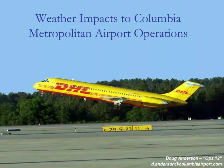 weather impacts to columbia metropolitan airport operations