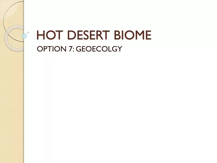 hot desert biome