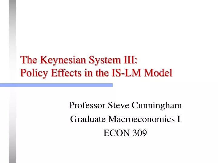 the keynesian system iii policy effects in the is lm model