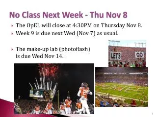 No Class Next Week - Thu Nov 8