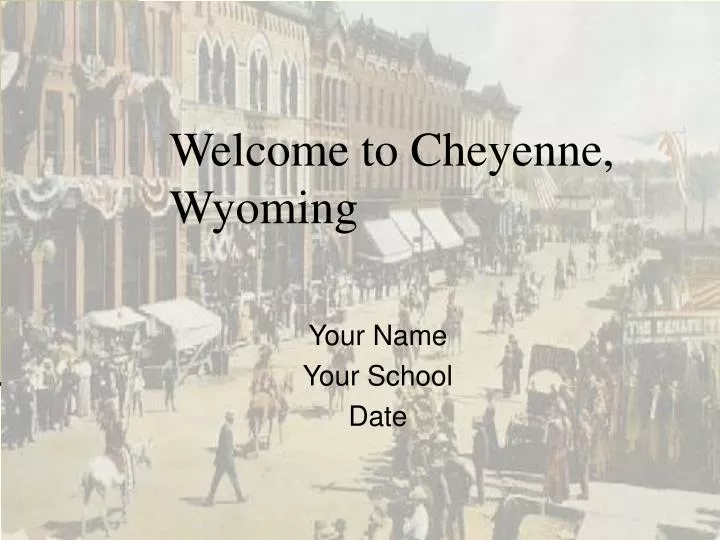 welcome to cheyenne wyoming