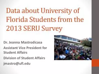 Data about University of Florida Students from the 2013 SERU Survey