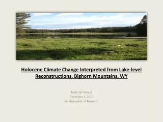 Holocene Climate Change Interpreted from Lake-level Reconstructions, Bighorn Mountains, WY