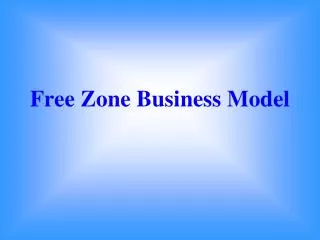 Free Zone Business Model