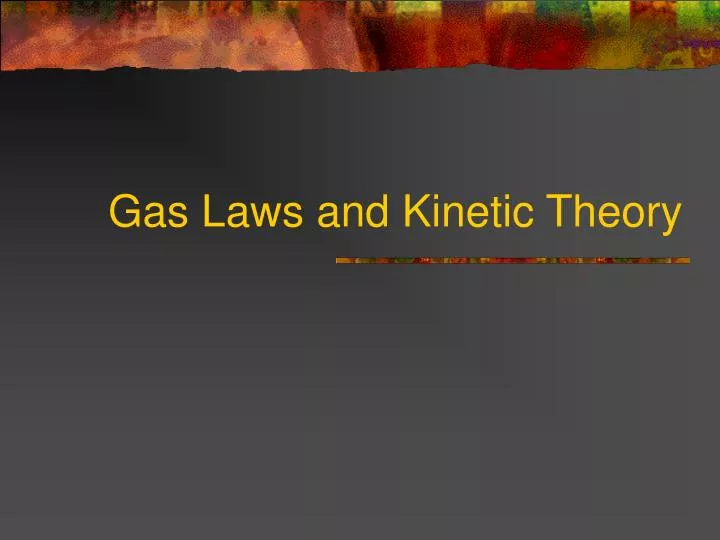 gas laws and kinetic theory