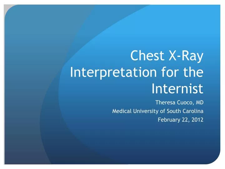 chest x ray interpretation for the internist