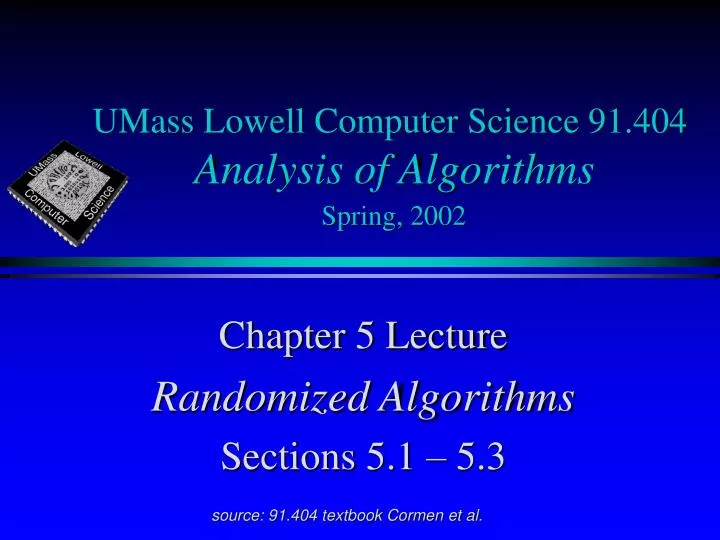 umass lowell computer science 91 404 analysis of algorithms spring 2002