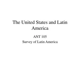 The United States and Latin America