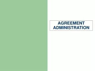 AGREEMENT ADMINISTRATION