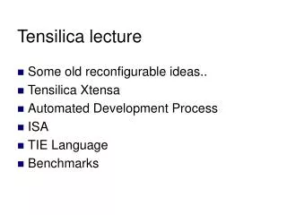 Tensilica lecture