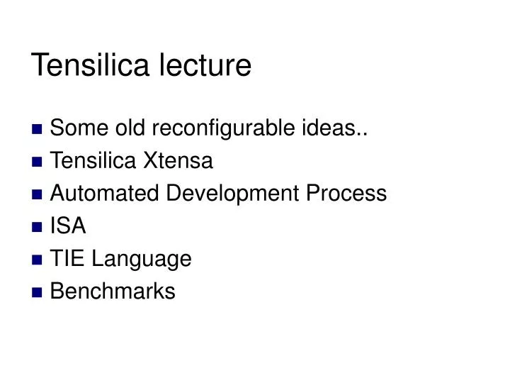 tensilica lecture