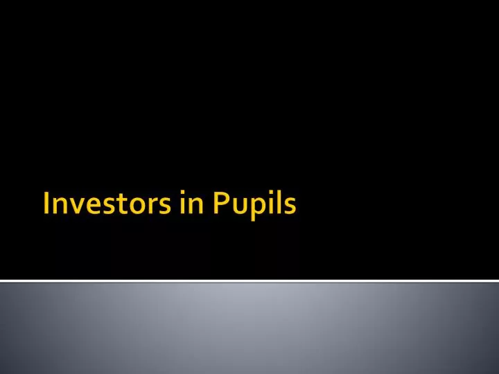 investors in pupils