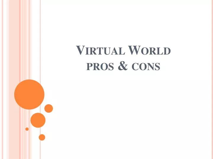 virtual world pros cons