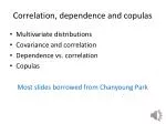 Correlation, dependence and copulas - slide 1