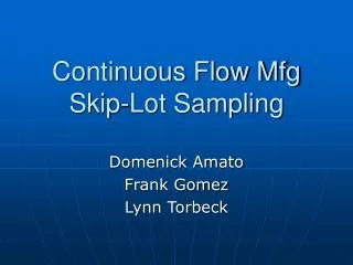 Continuous Flow Mfg Skip-Lot Sampling