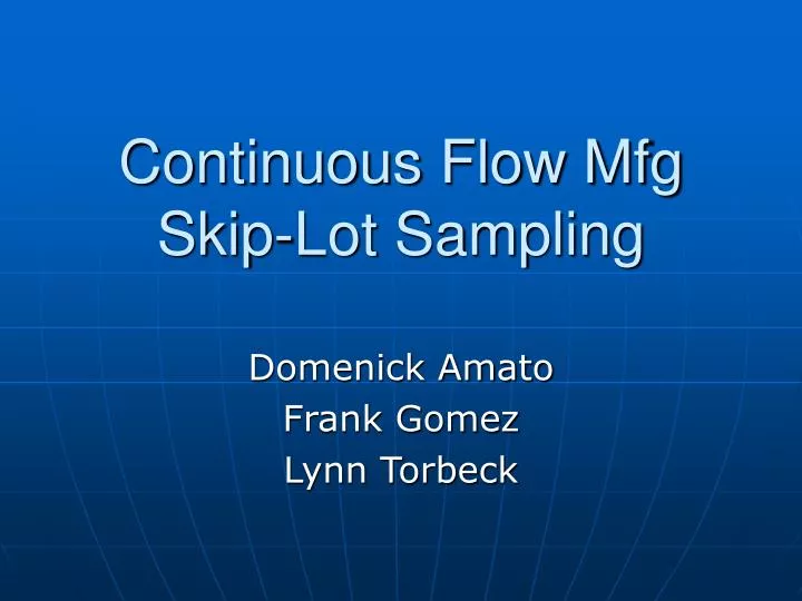 continuous flow mfg skip lot sampling