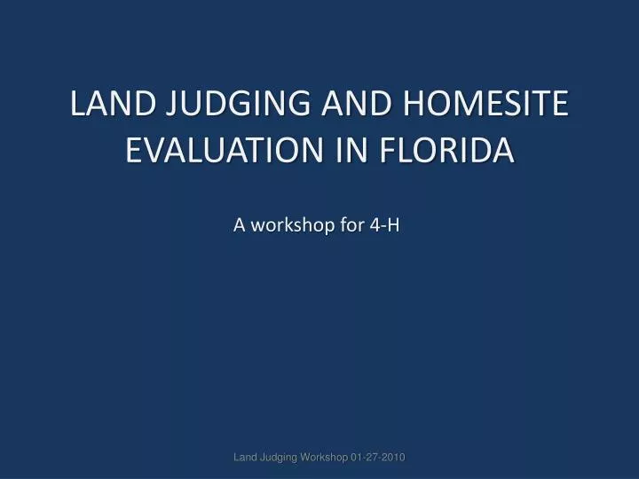 land judging and homesite evaluation in florida