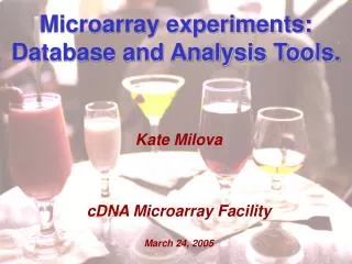 Microarray experiments: Database and Analysis Tools.