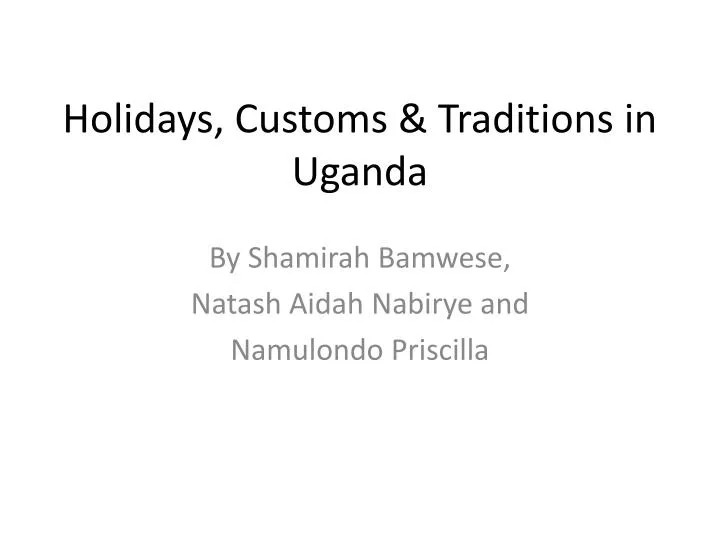holidays customs traditions in uganda
